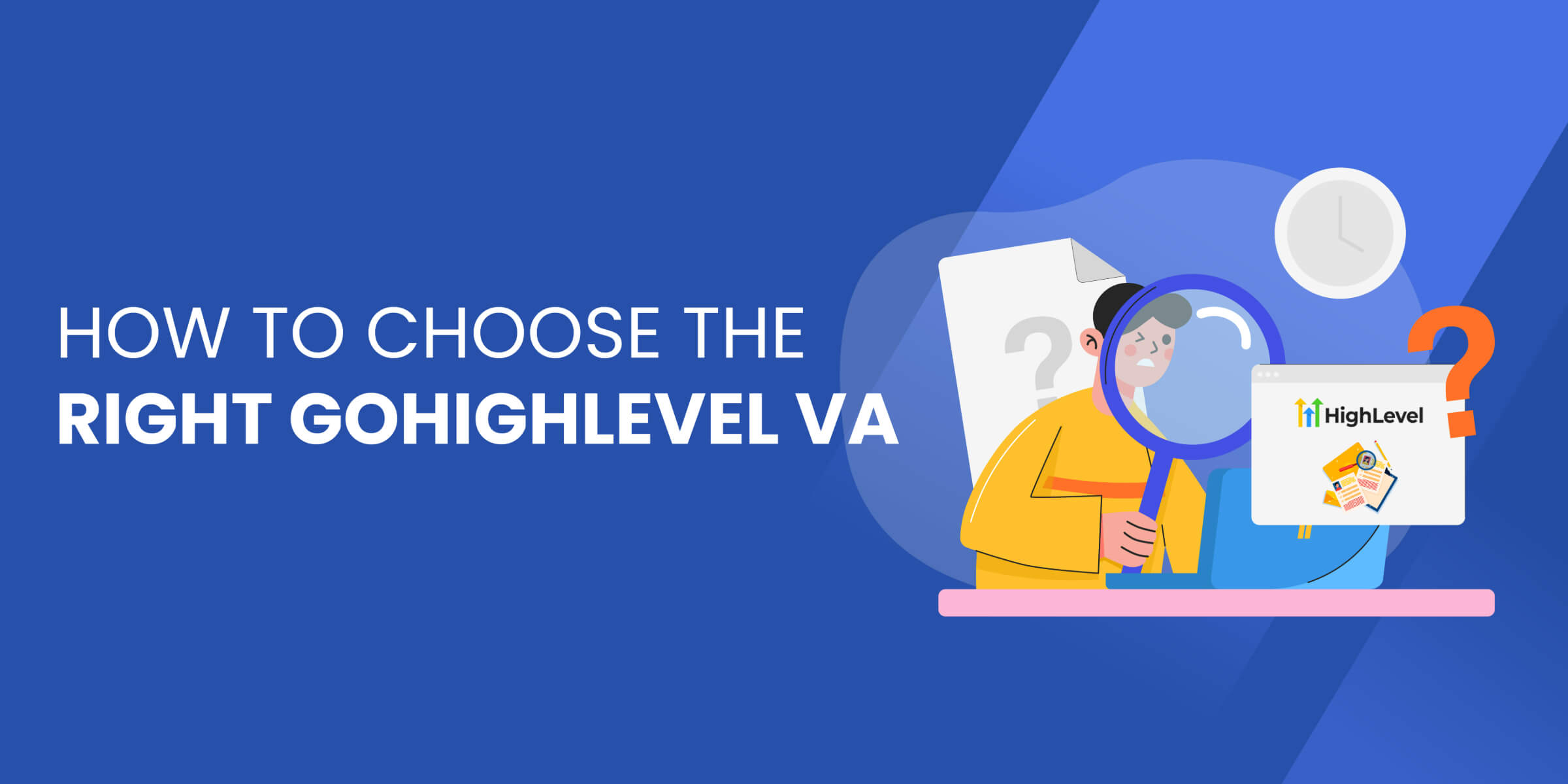 How to Choose Right GHL VA