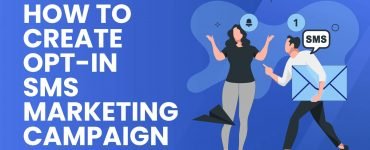 How to Create SMS Opt In Campaign