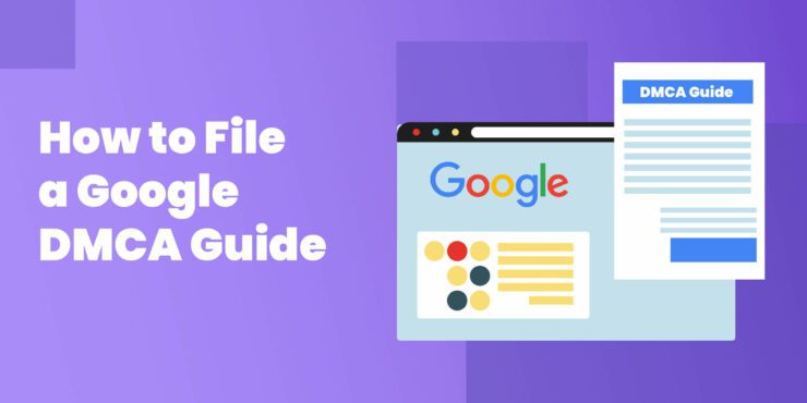 How to File Google DMCA Guide