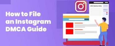 How to File Instagram DMCA Guide