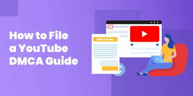 How to File YouTube DMCA guide