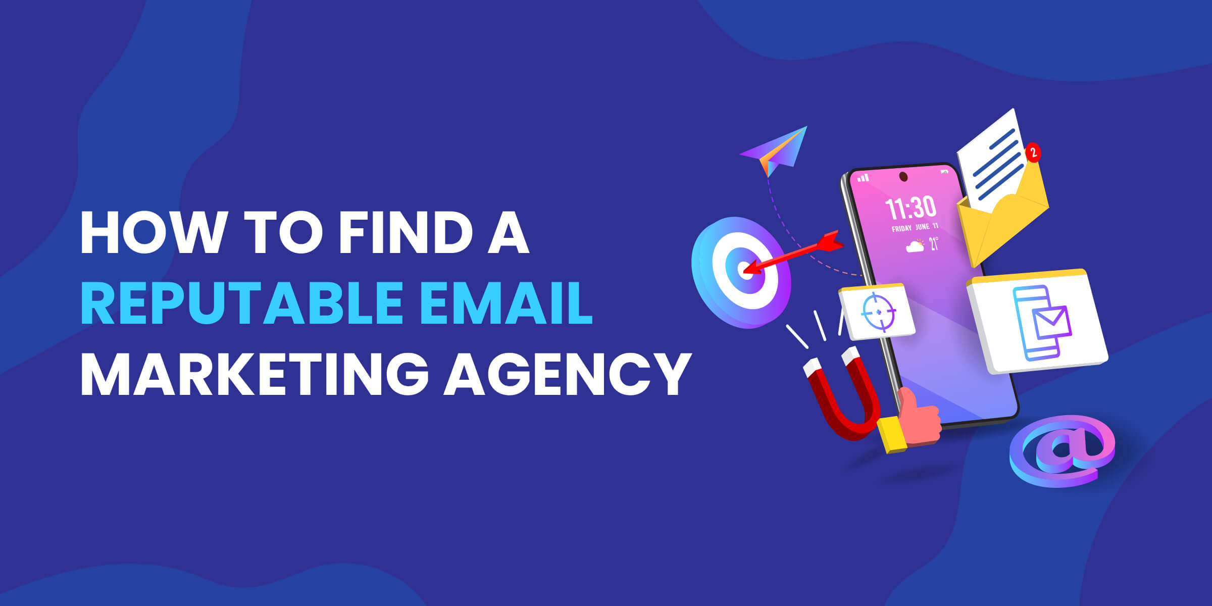 How to Find Reputable Email Marketing Agency