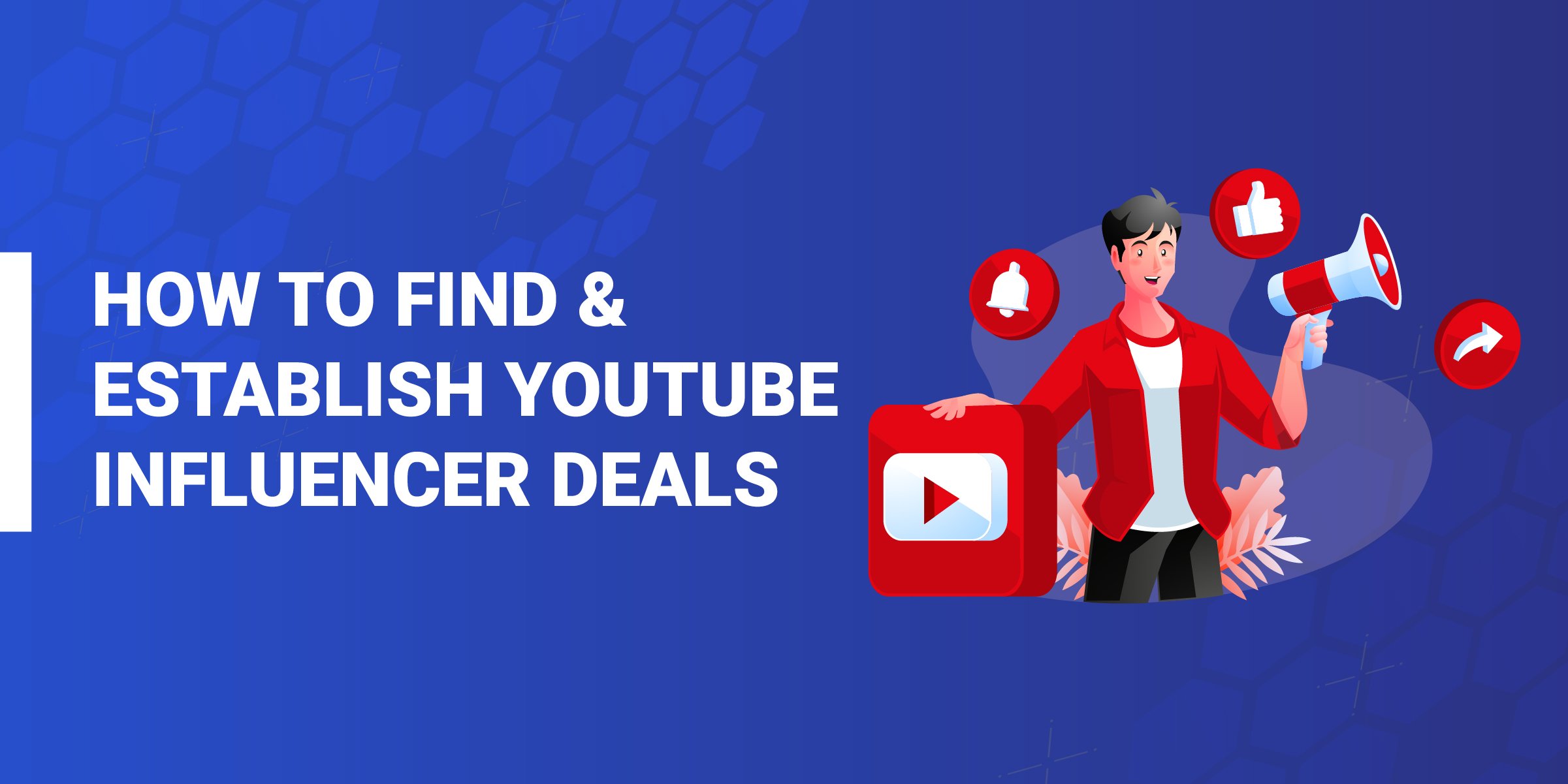 How to Find YouTube Influencer Deals