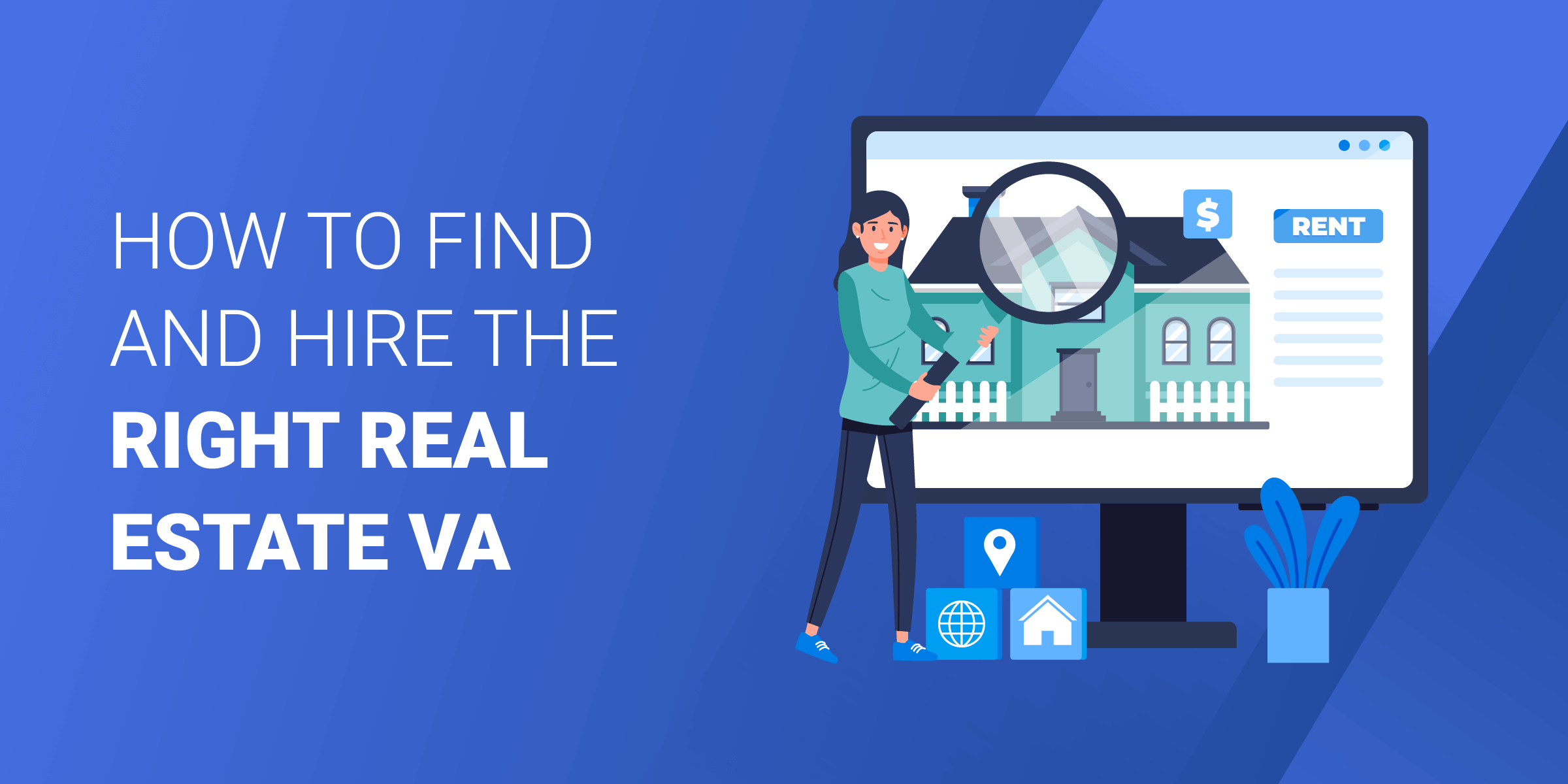 How to Find and Hire Real Estate VA