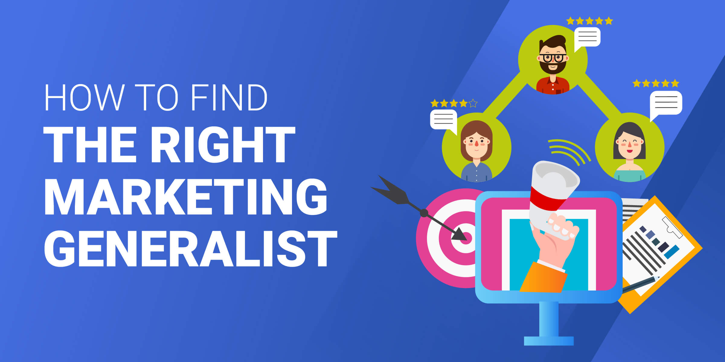 How to Find the Right Marketing Generalist