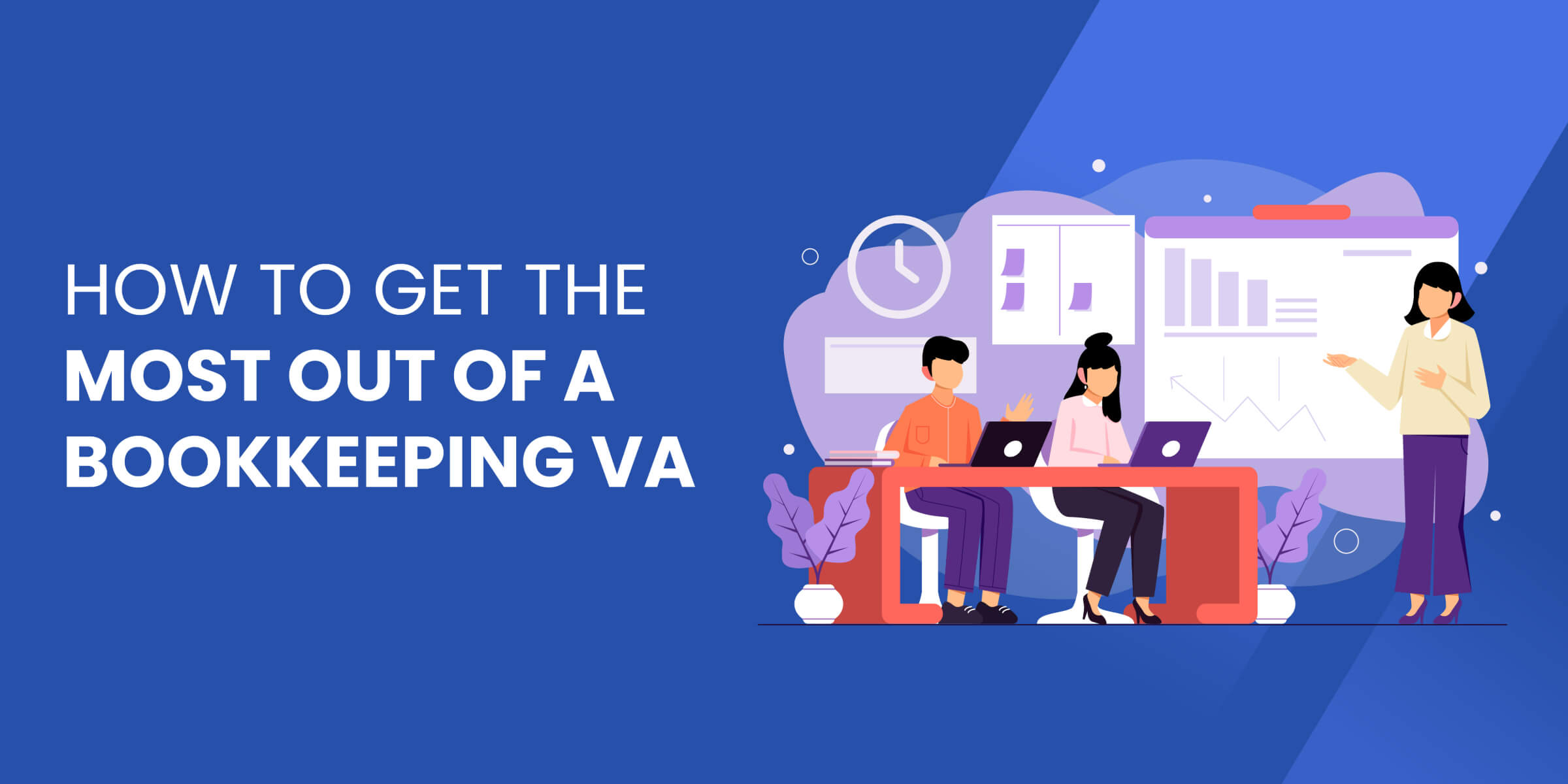 How to Get Most Out of Bookkeeping VA