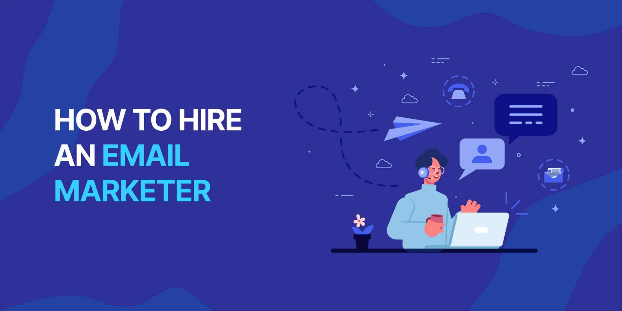 How to Hire Email Marketer