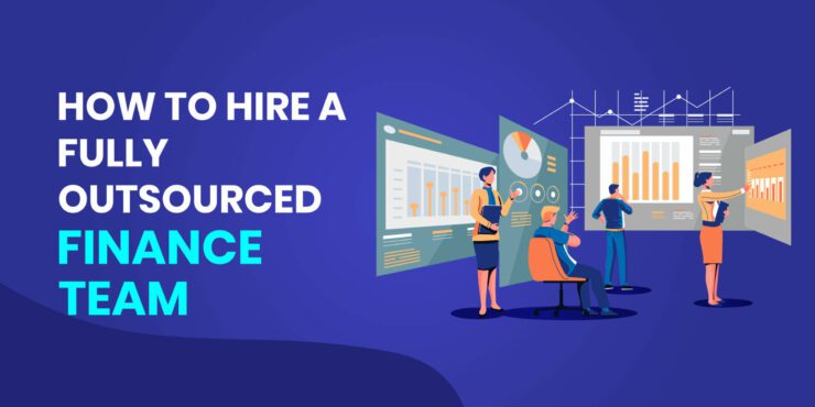 How to Hire Fully Outsourced Finance Team