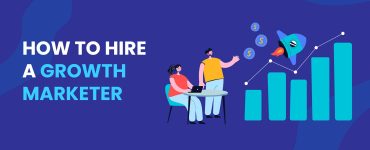How to Hire Growth Marketer