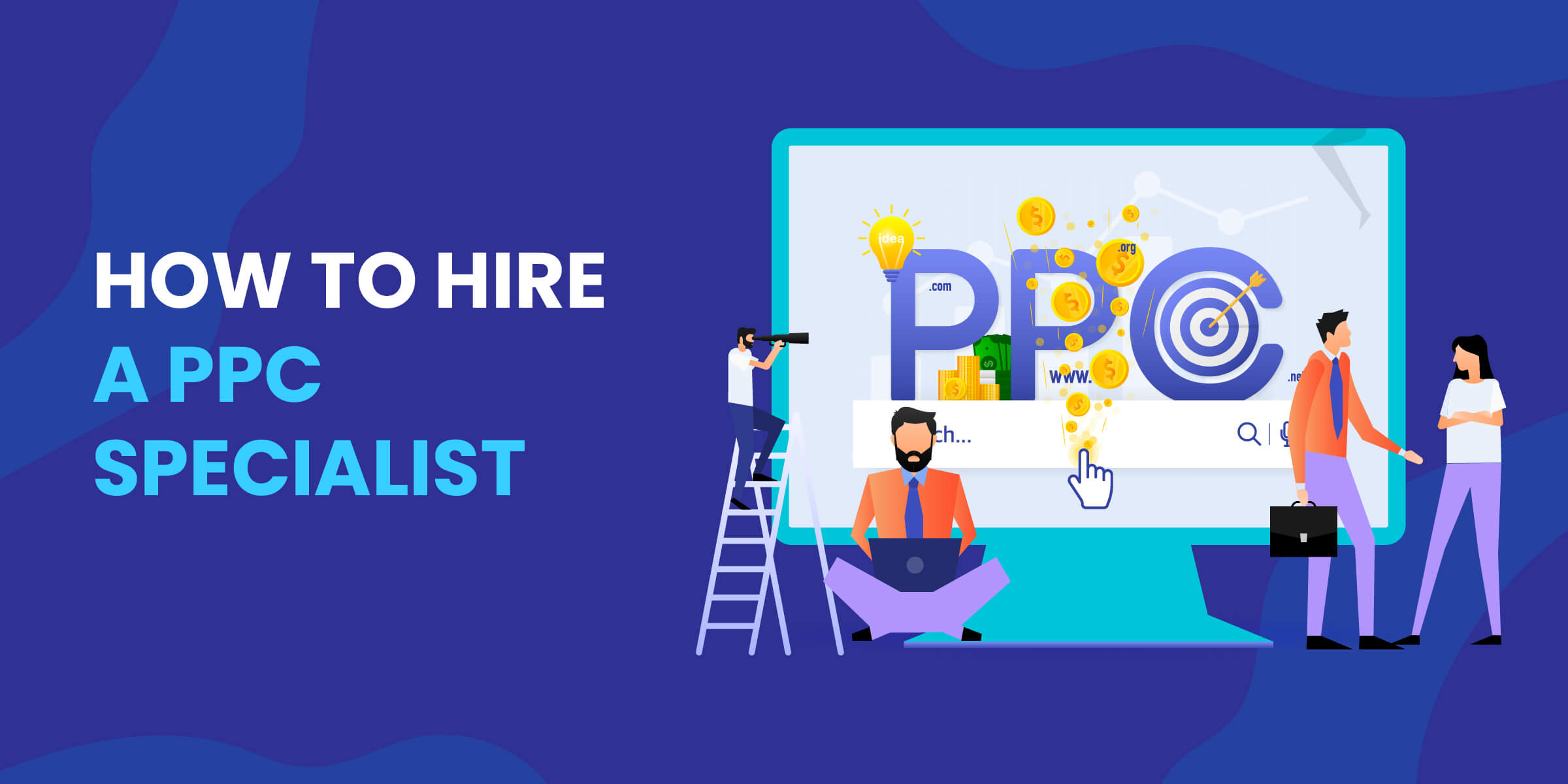 How to Hire PPC Specialist