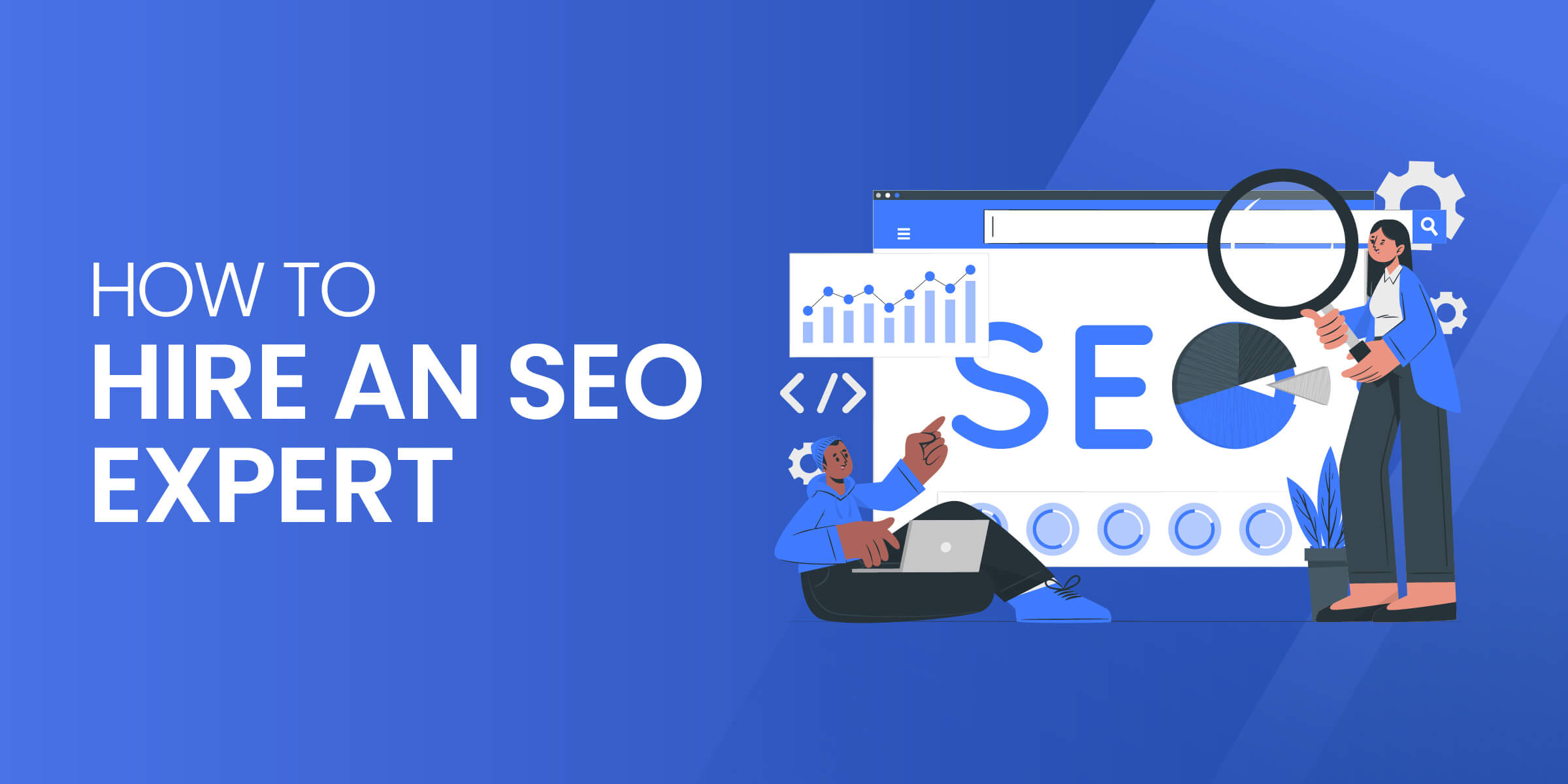 How to Hire an SEO Expert