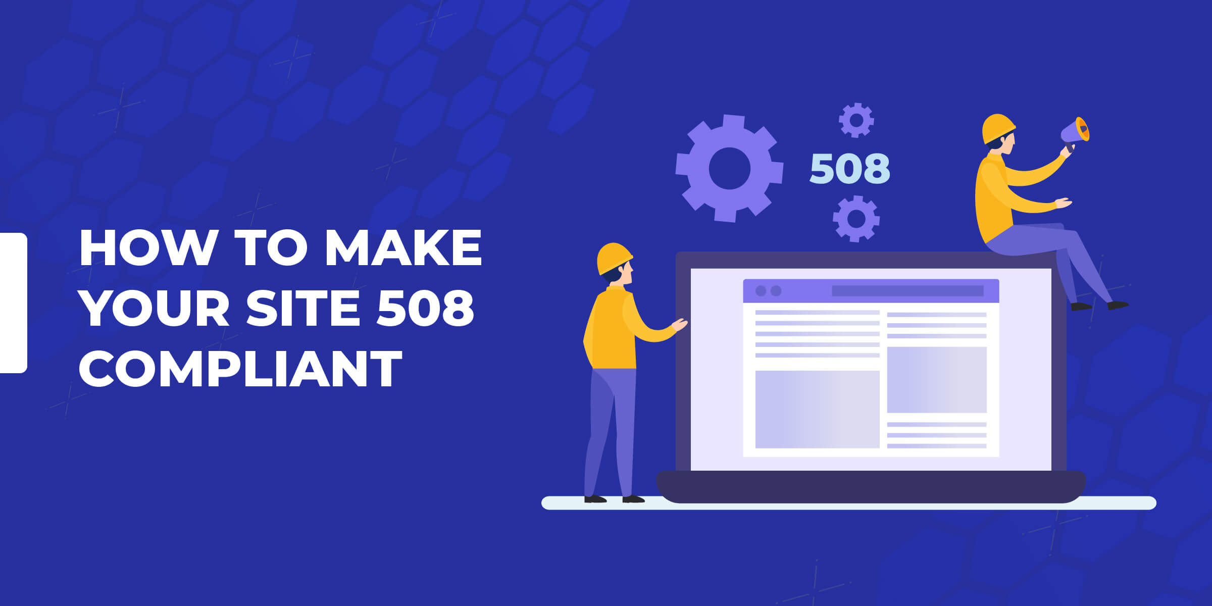 How to Make Your Site 508 Compliant