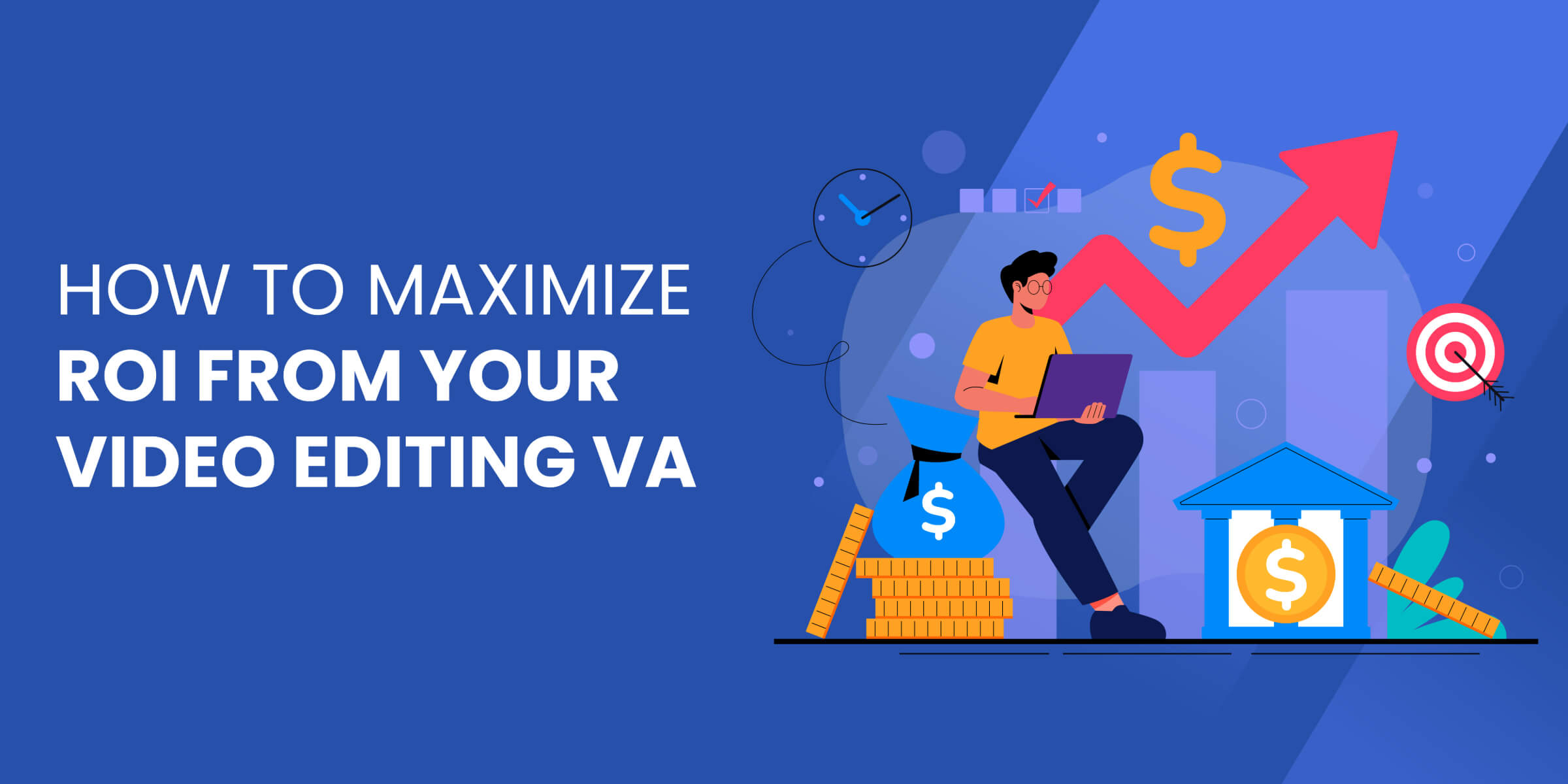 How to Maximize ROI from Video Editing VA