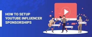 How to Setup YouTube Influencer Sponsorships Featured