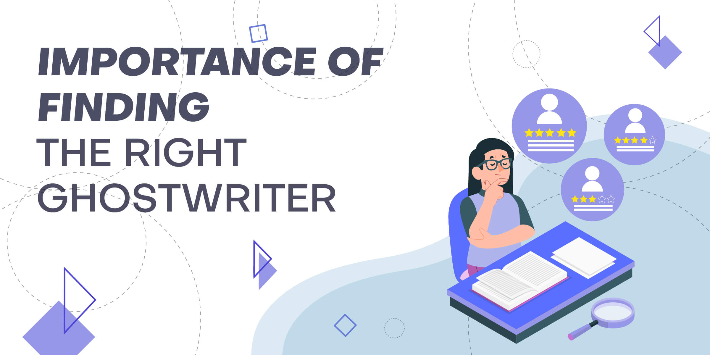 Importance of Finding Right Ghostwriter