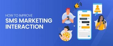 Improve SMS Marketing Interaction