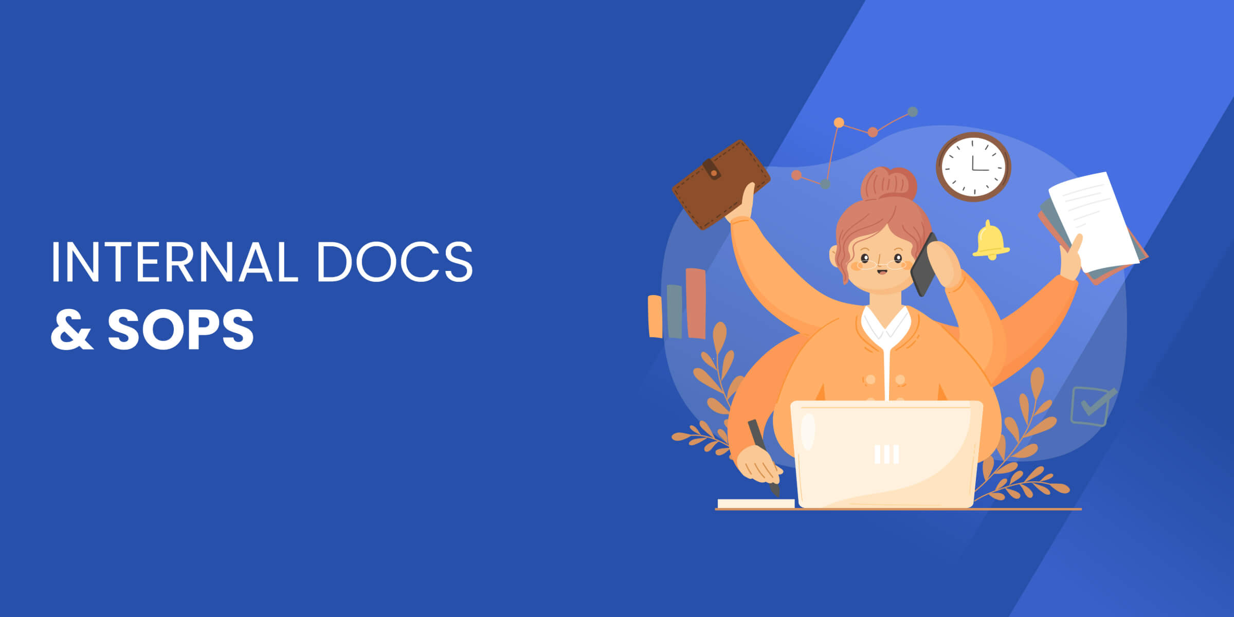 Internal Docs and SOPs