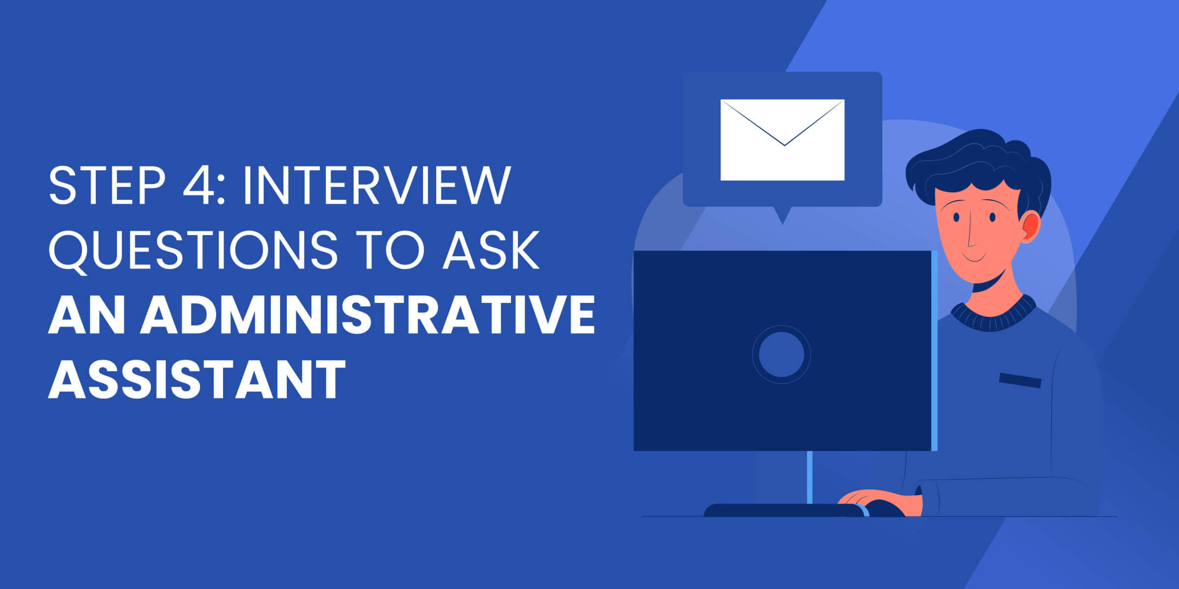 Interview Questions to Ask Admin Assistant
