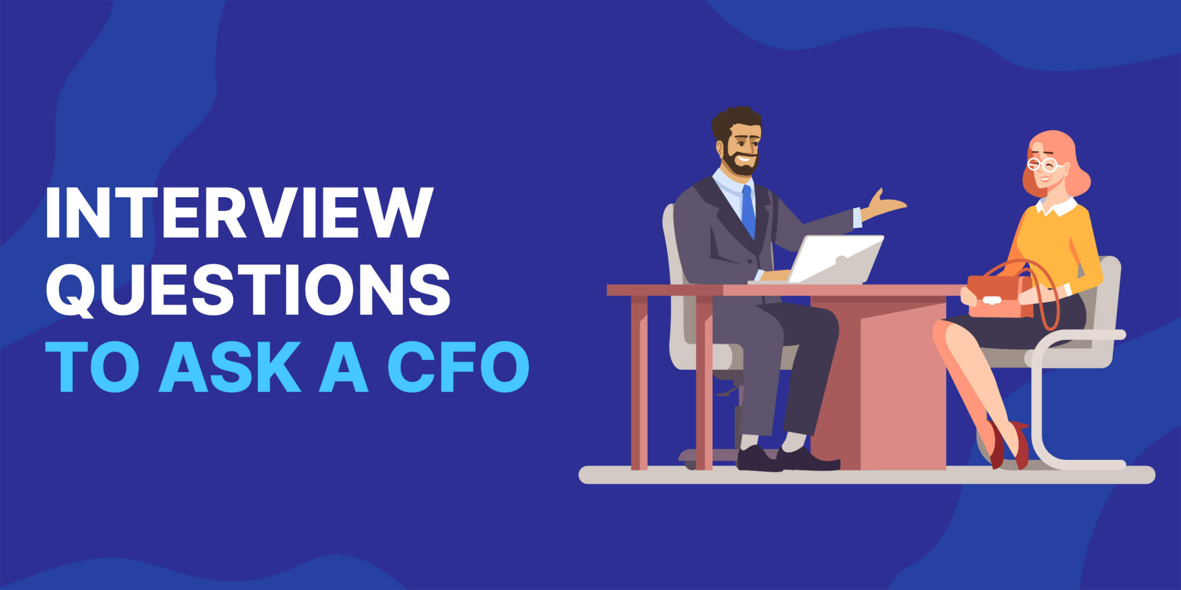 Interview Questions to Ask CFO