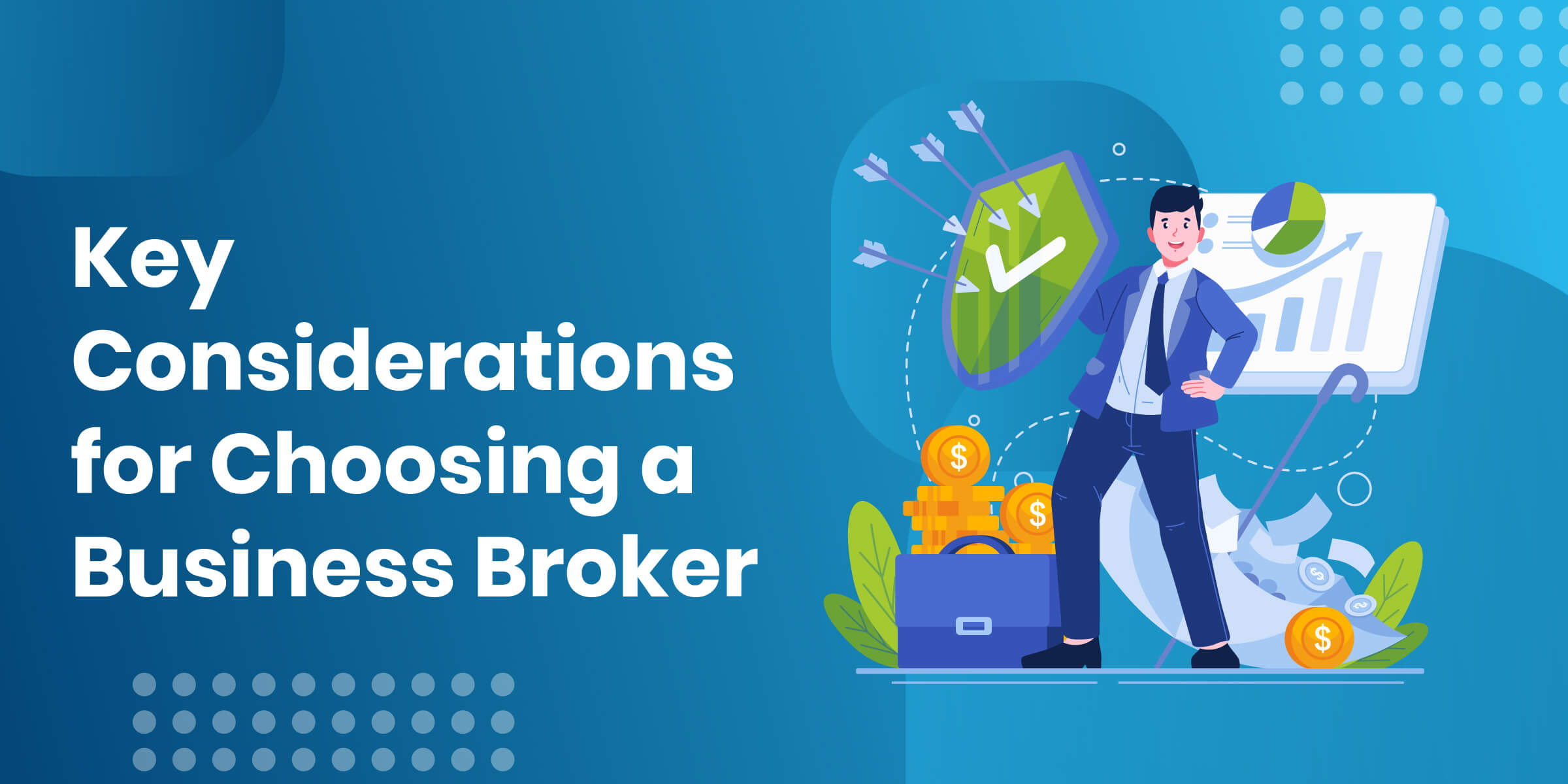 Key Considerations for Choosing Business Broker