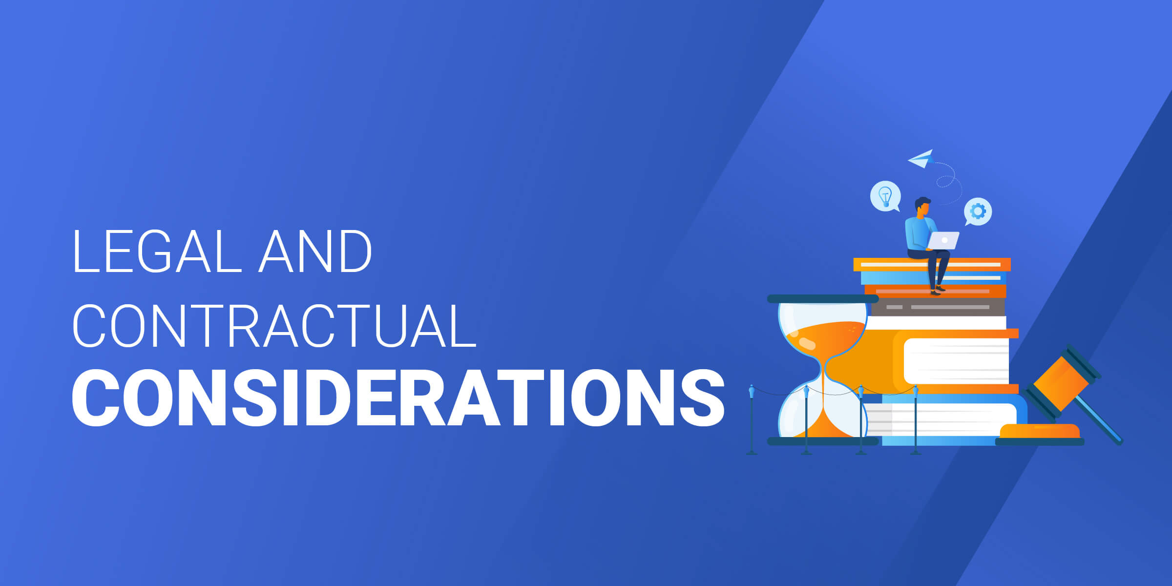 Legal and Contractual Considerations