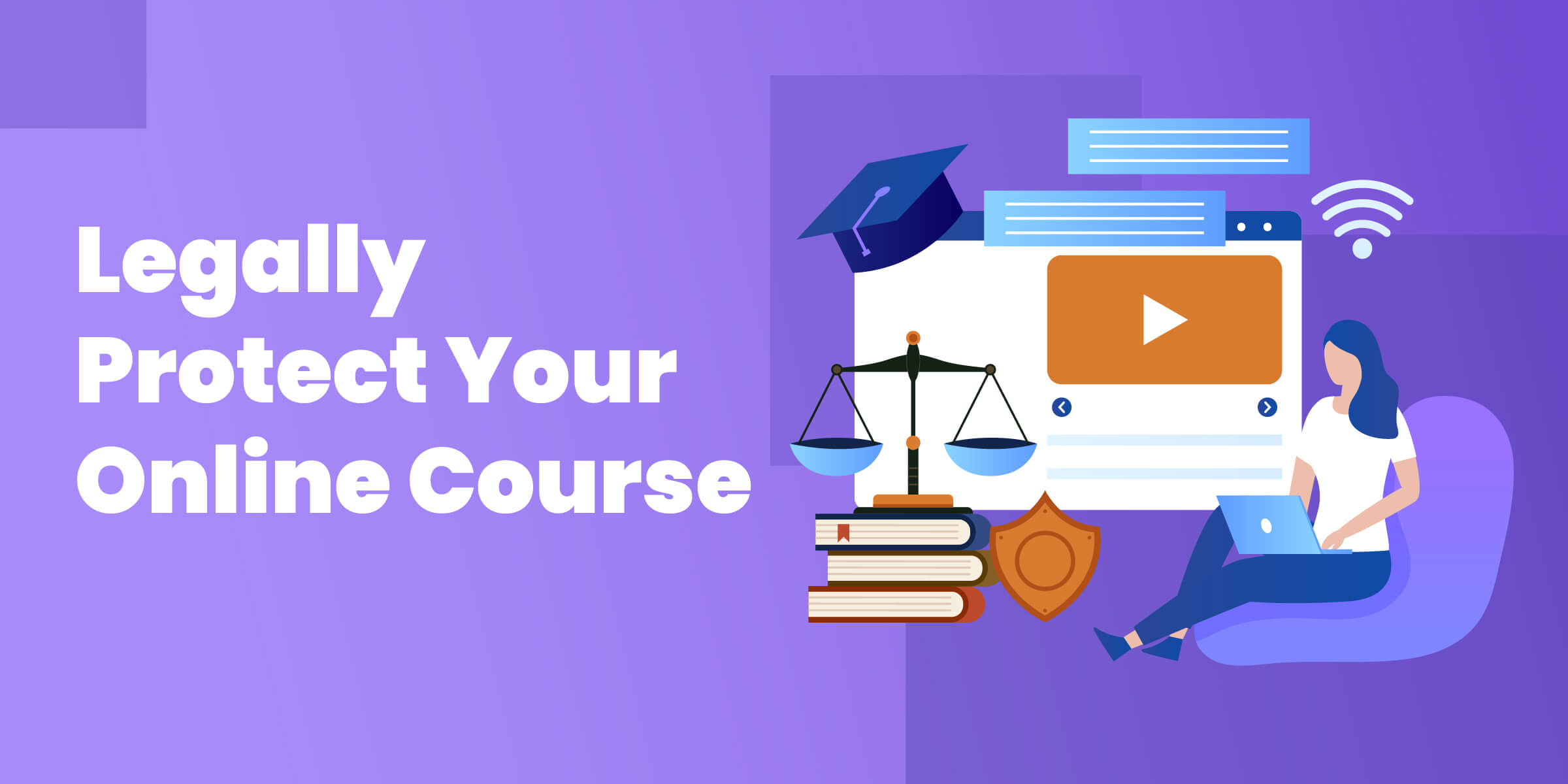 Legally Protect Your Online Course