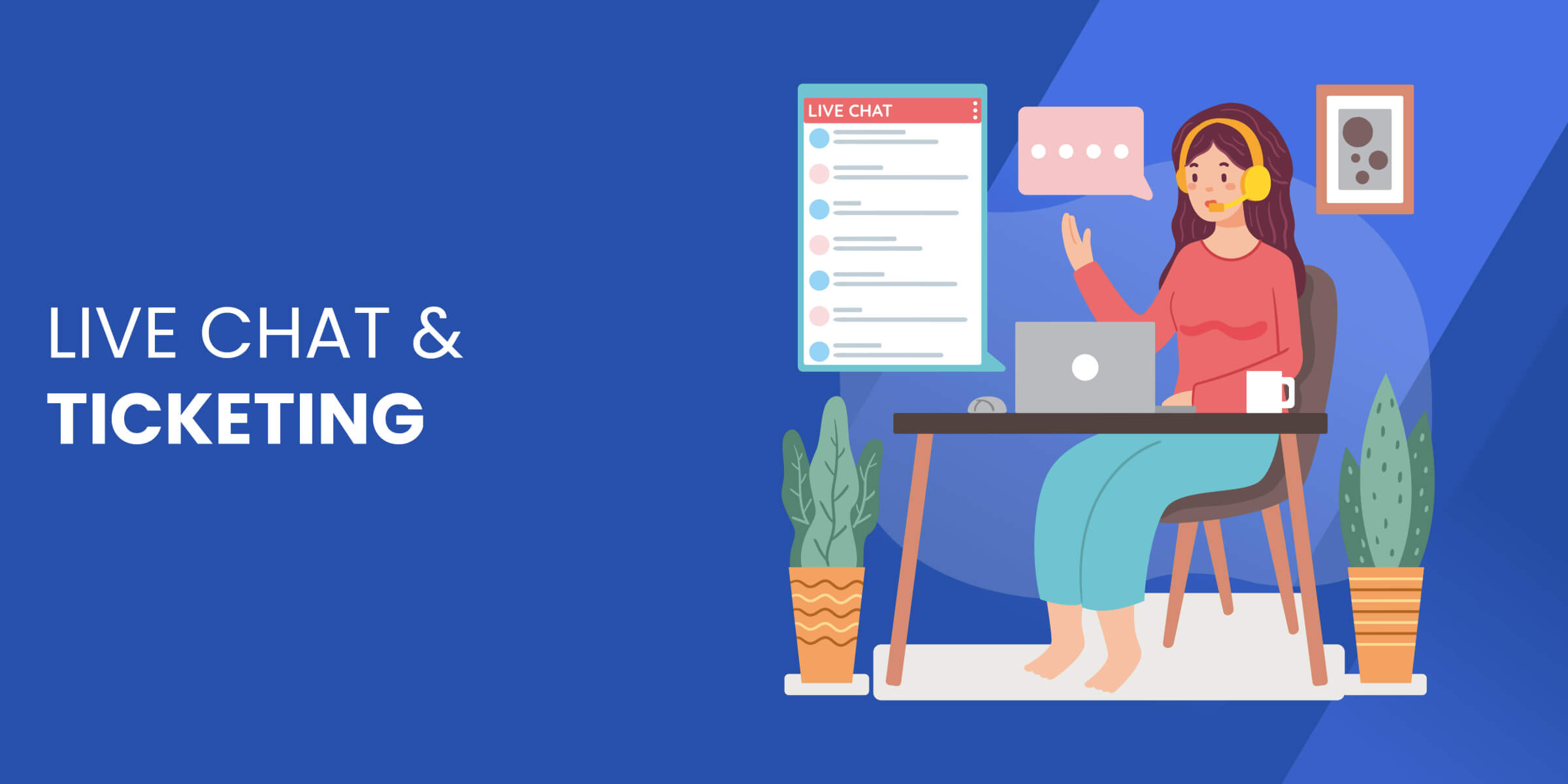 Live Chat and Ticketing