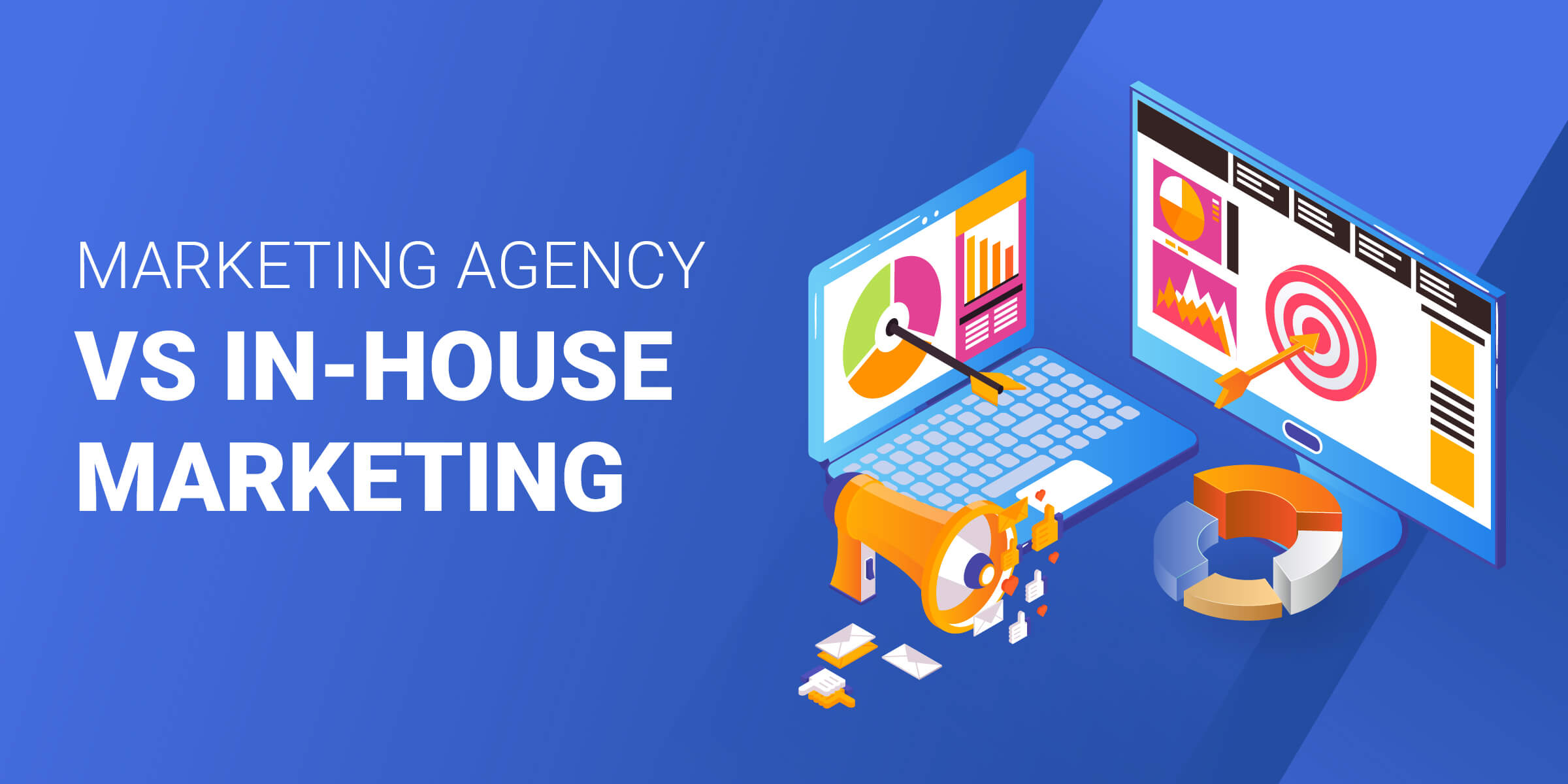 Marketing Agency vs In House Marketing
