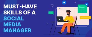 Must Have Skills Social Media Manager