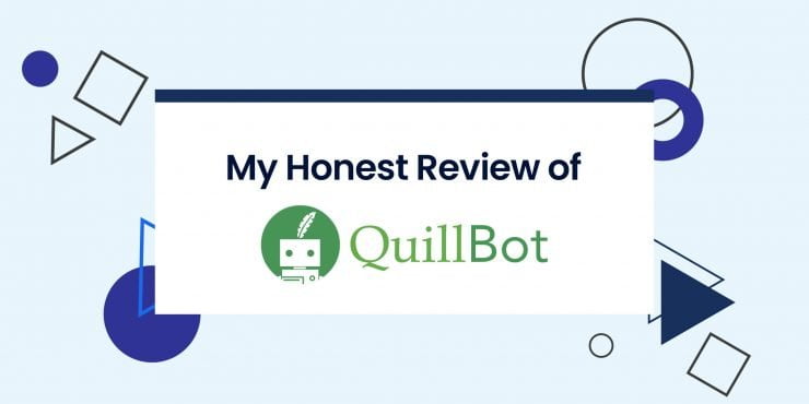 My Honest Review of Quillbot