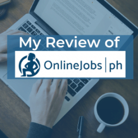 Review Of OnlineJobs.ph + 9 Tips For Hiring Effective Filipino Workers