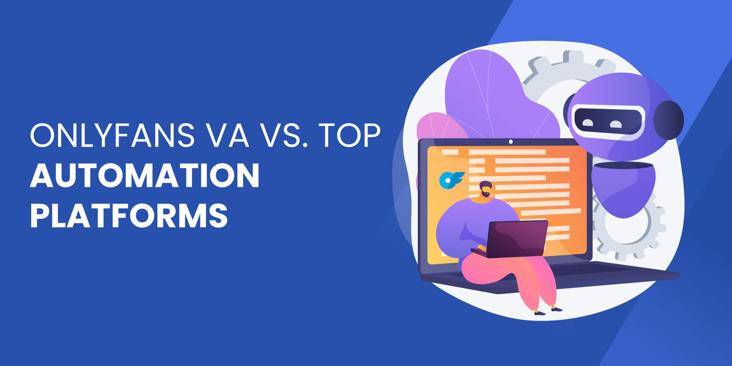OnlyFans vs Top Automation Platforms
