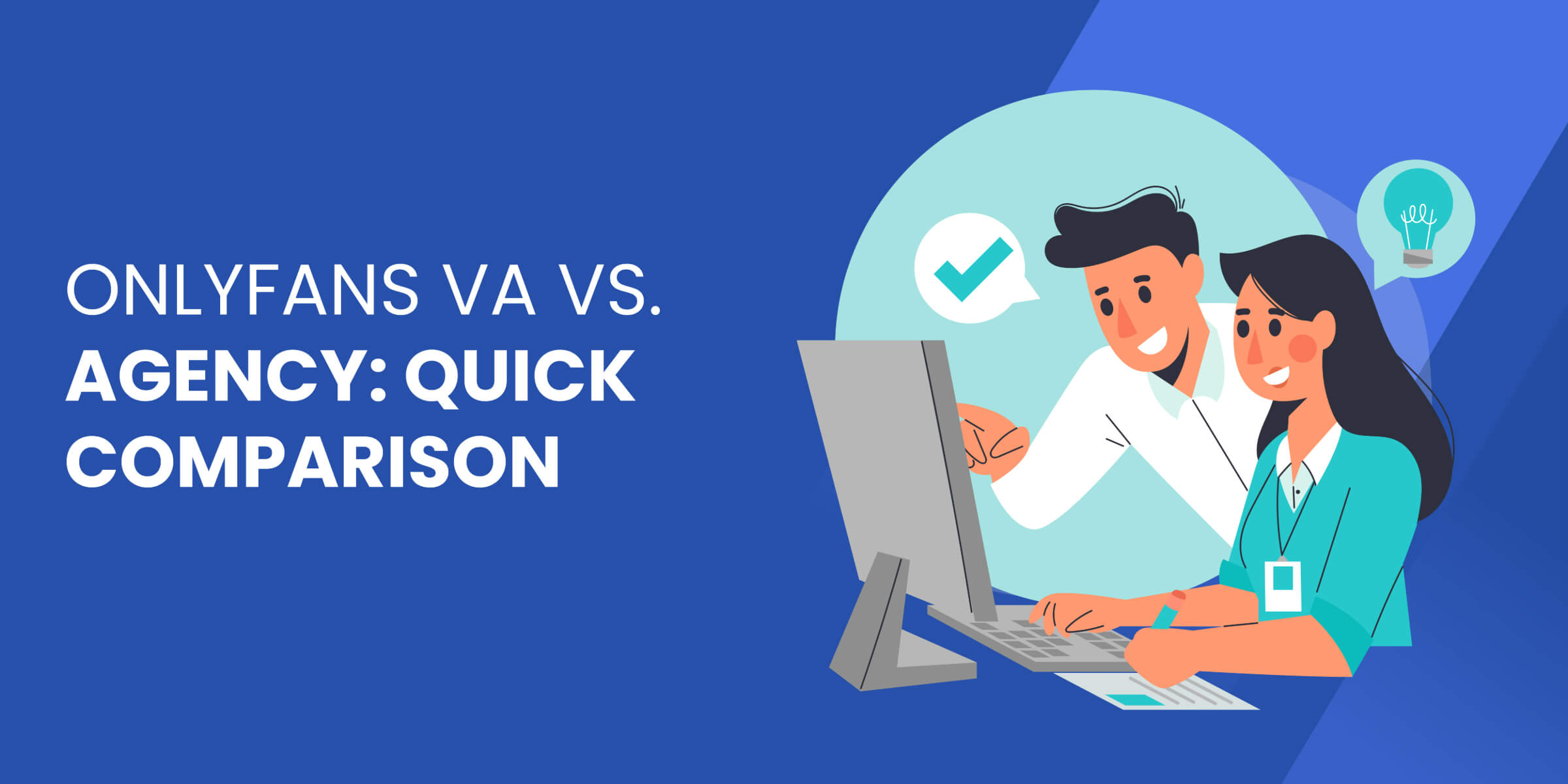 Onlyfans VA vs Agency Comparison