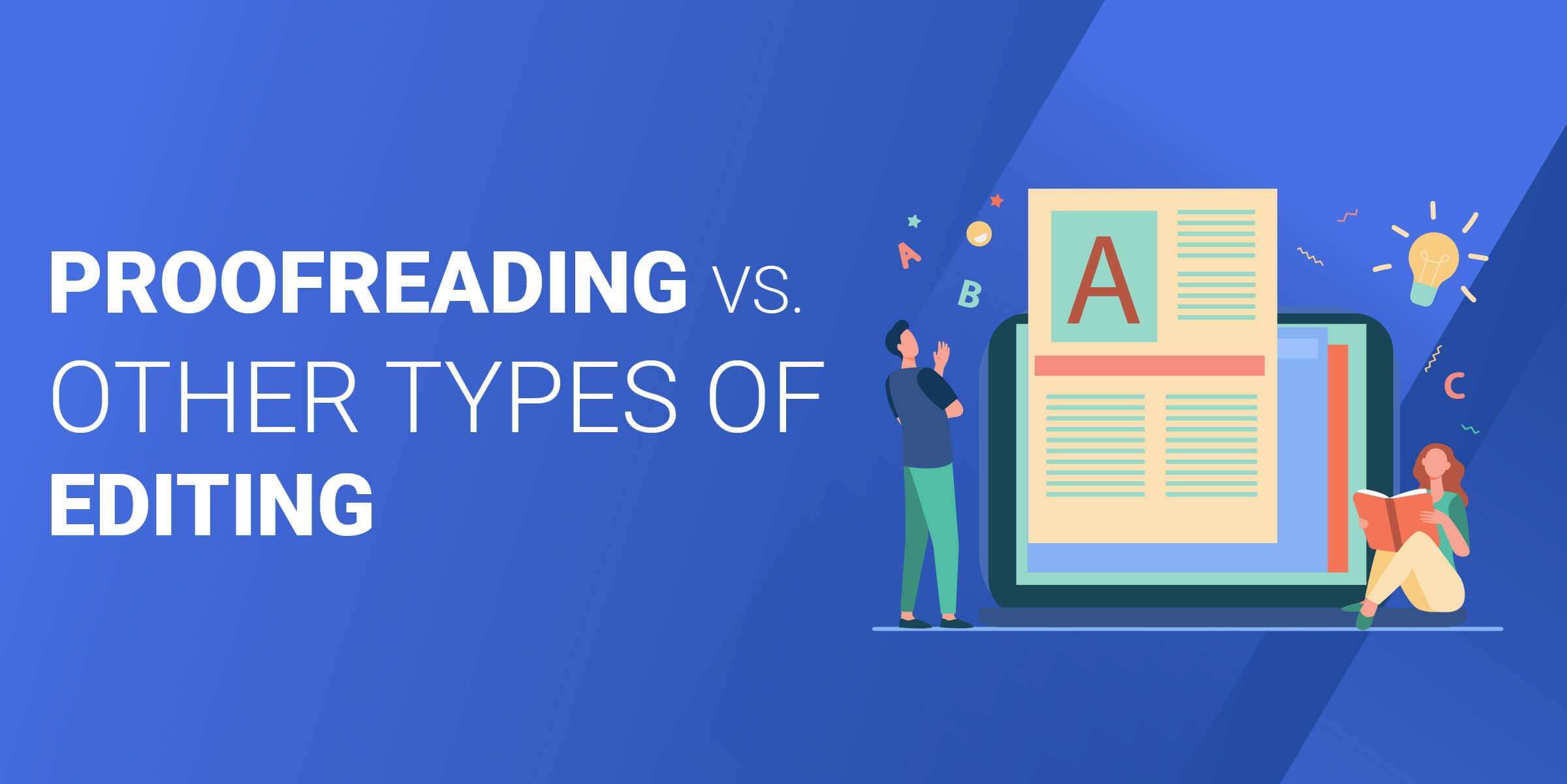 Proofreading vs Other Types of Editing