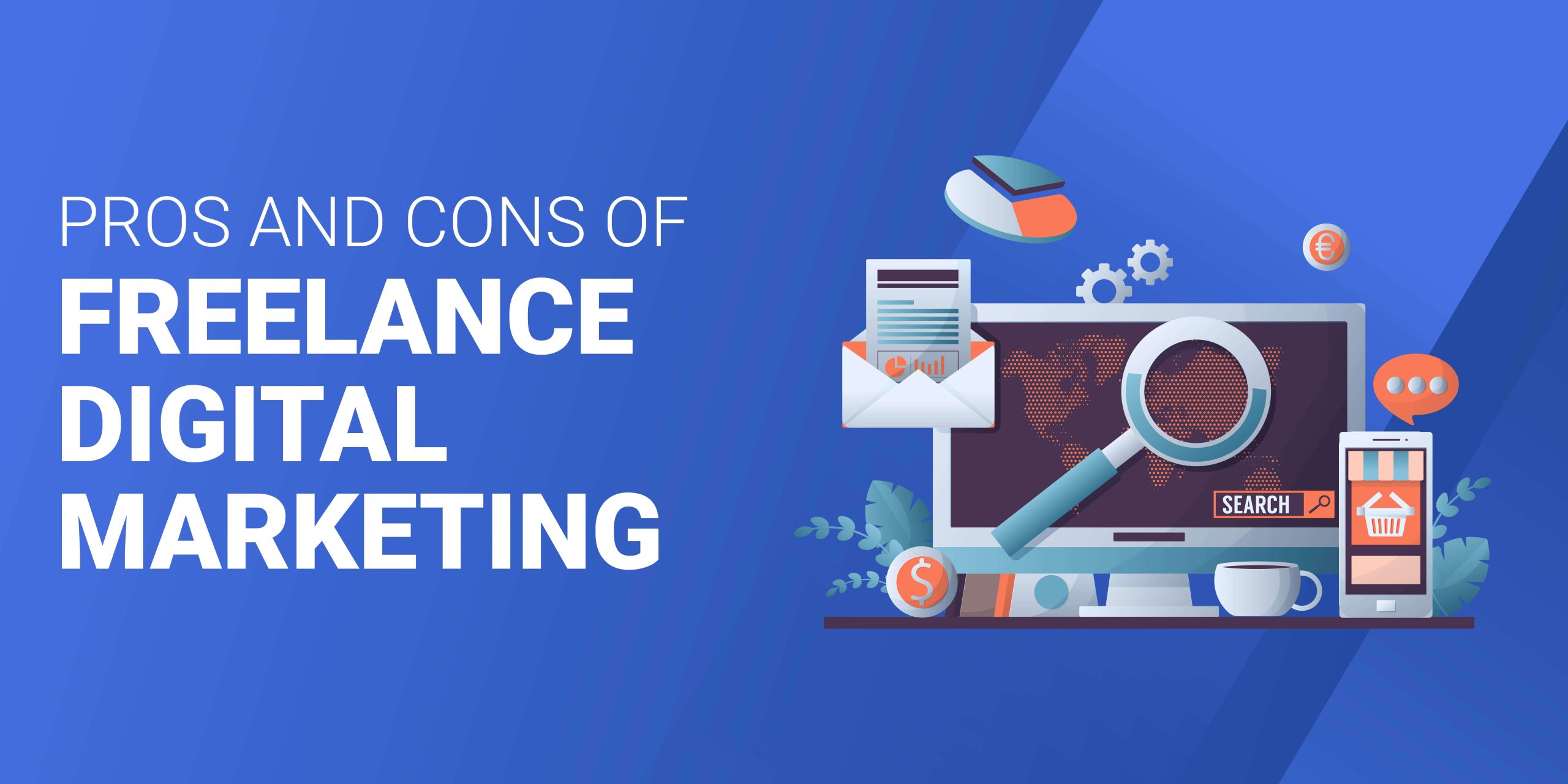pros and cons of freelance digital marketing