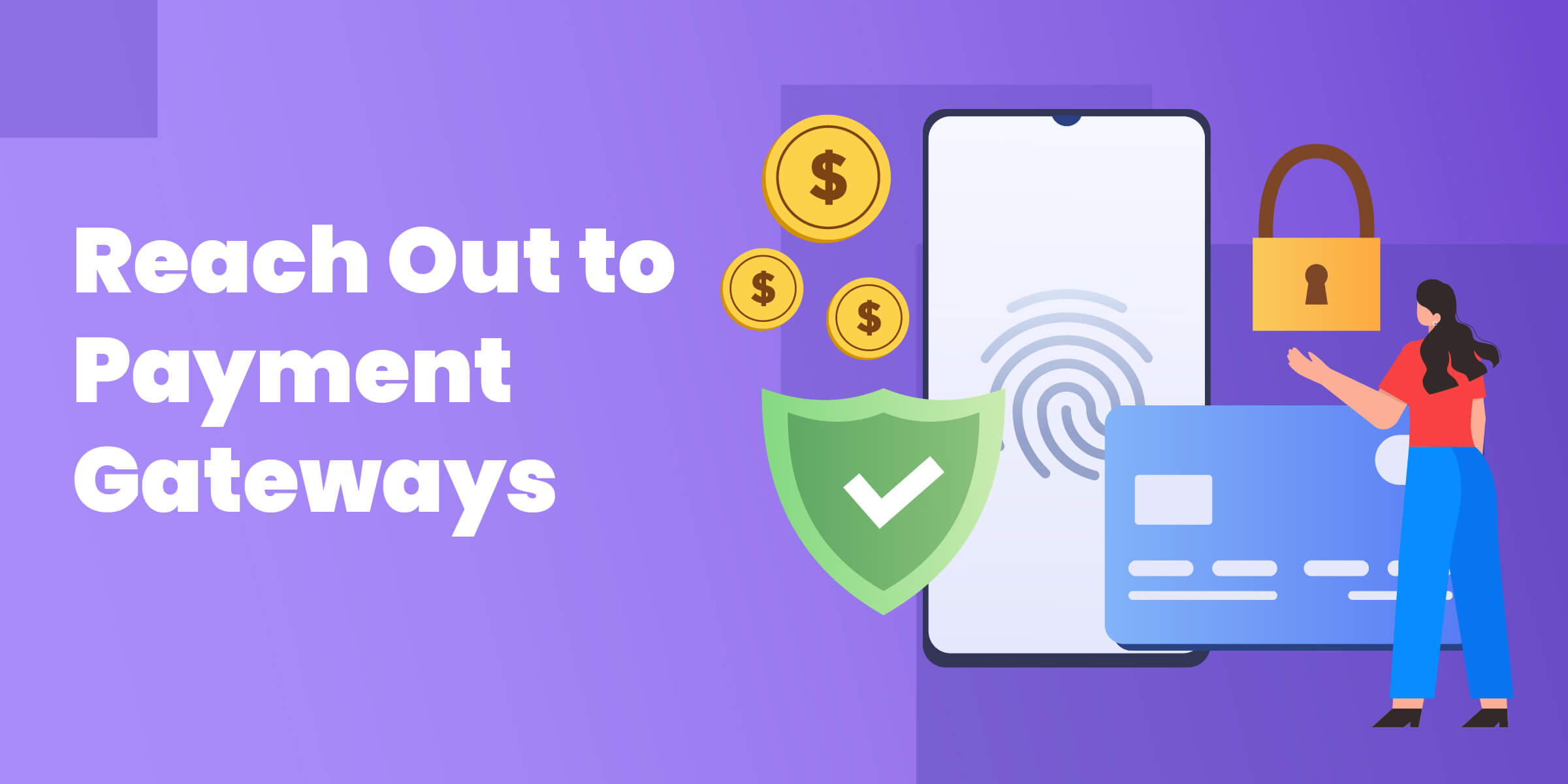 Reach Out to Payment Gateways