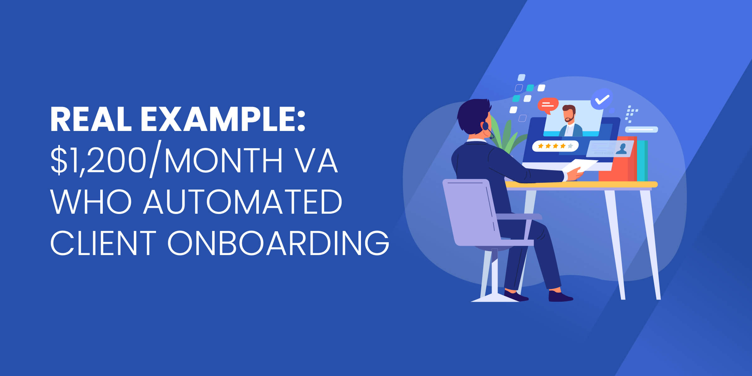 Real Example of Automation VA Who Automated Client Onboarding