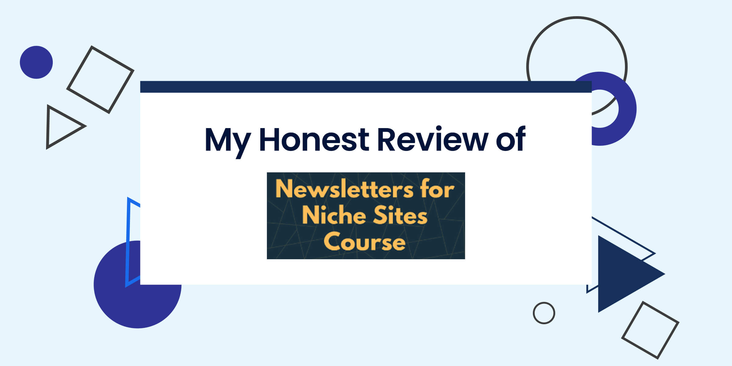 Review of Mushfiq Newsletter for Niche Sites Course