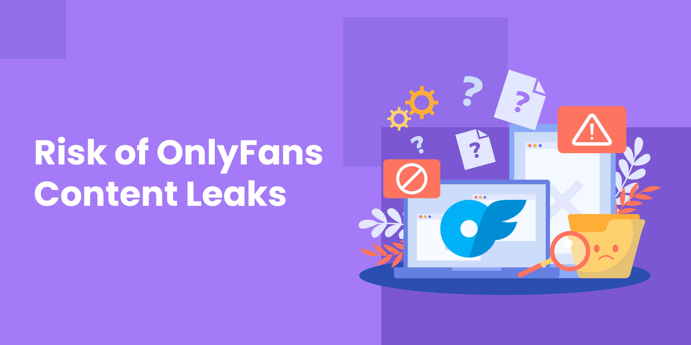 Risks of OnlyFans Content Leaks