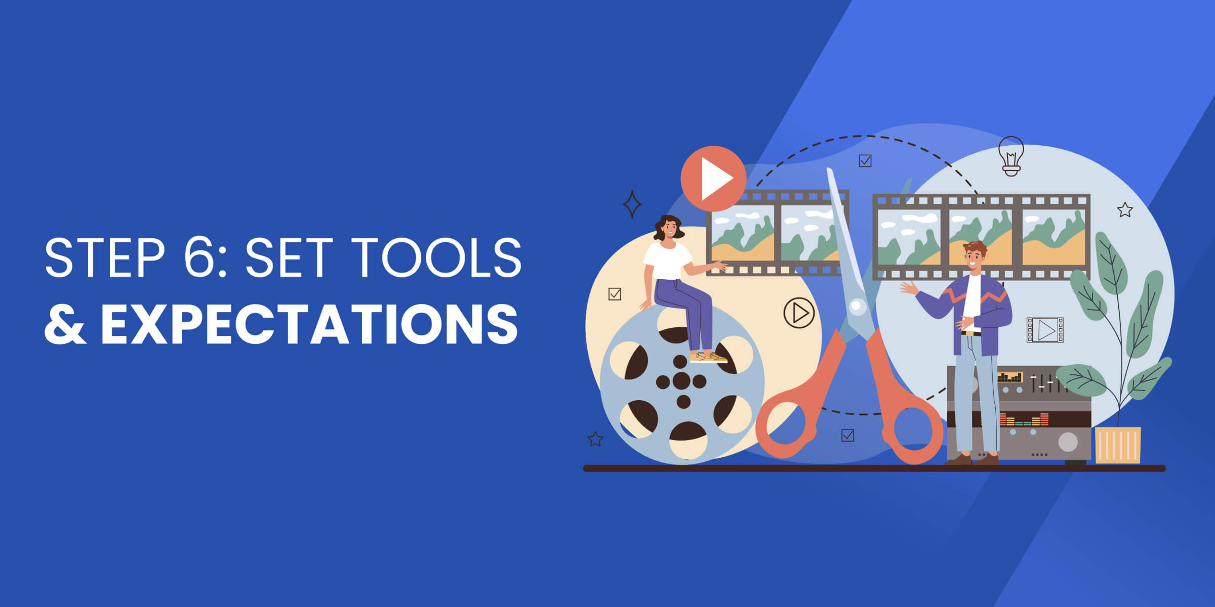 Set Tools and Expectations for Video Editor VA