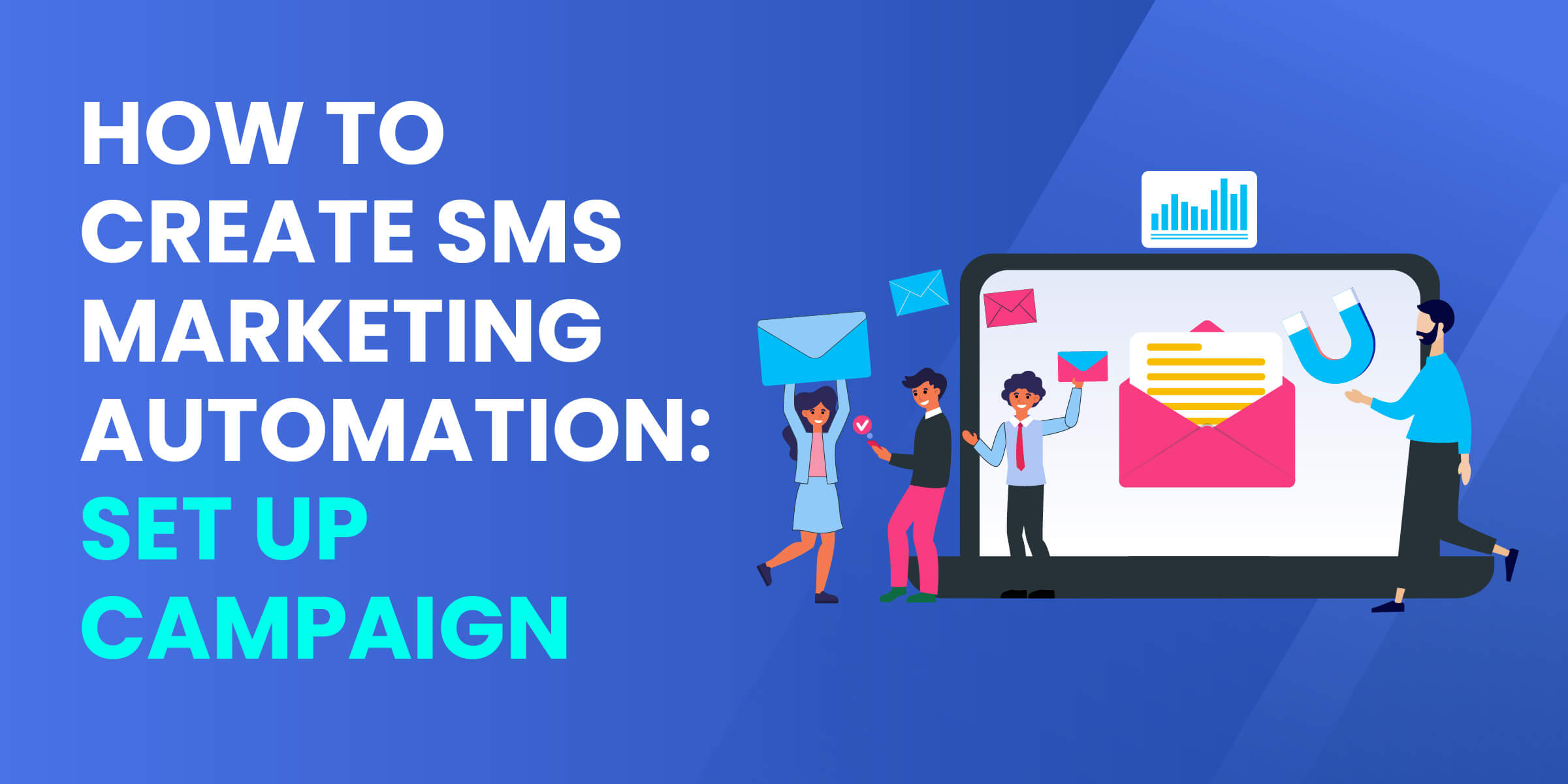 Set Up Campaign SMS Marketing Automation