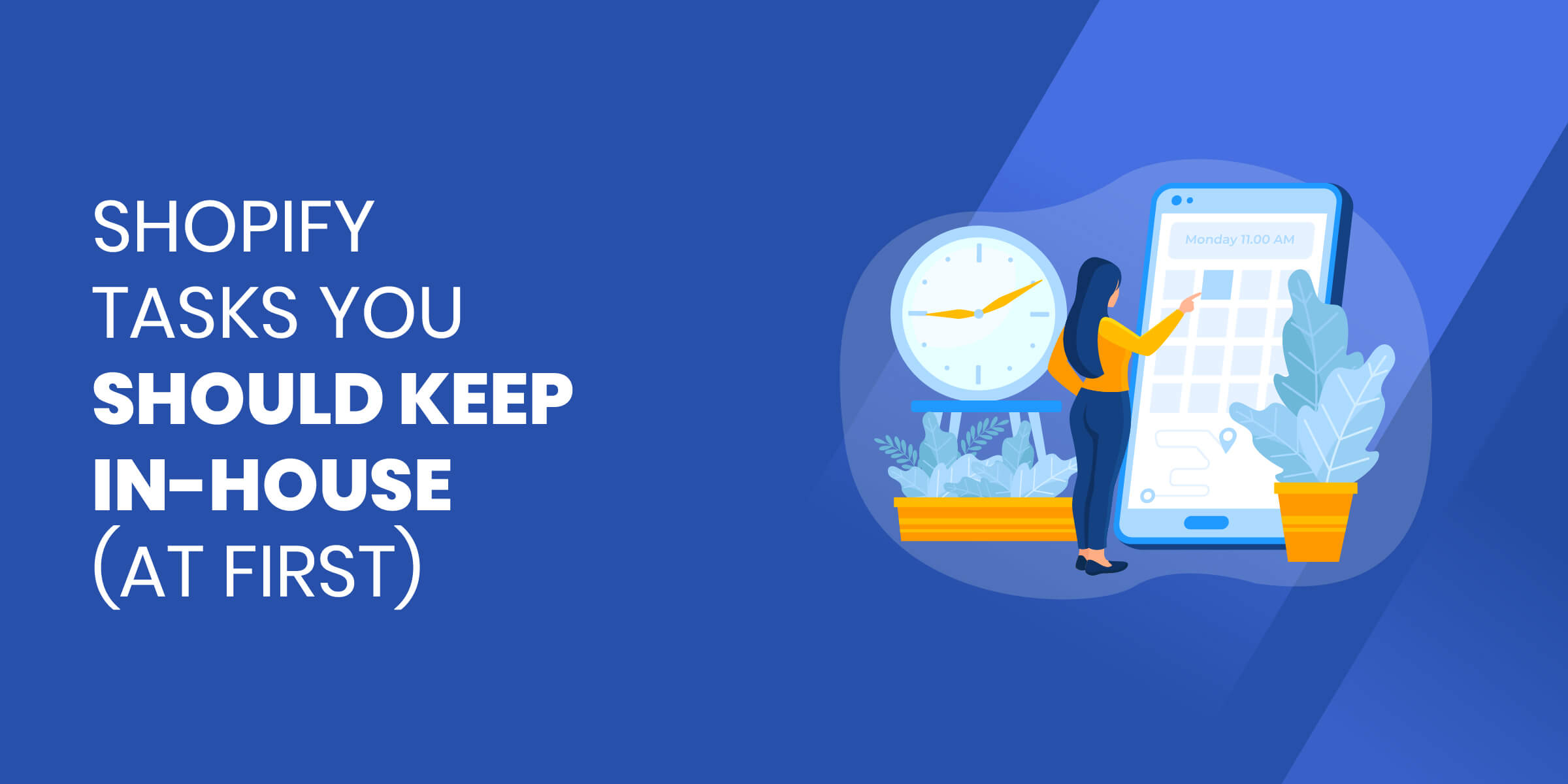 Shopify Tasks to Keep In House