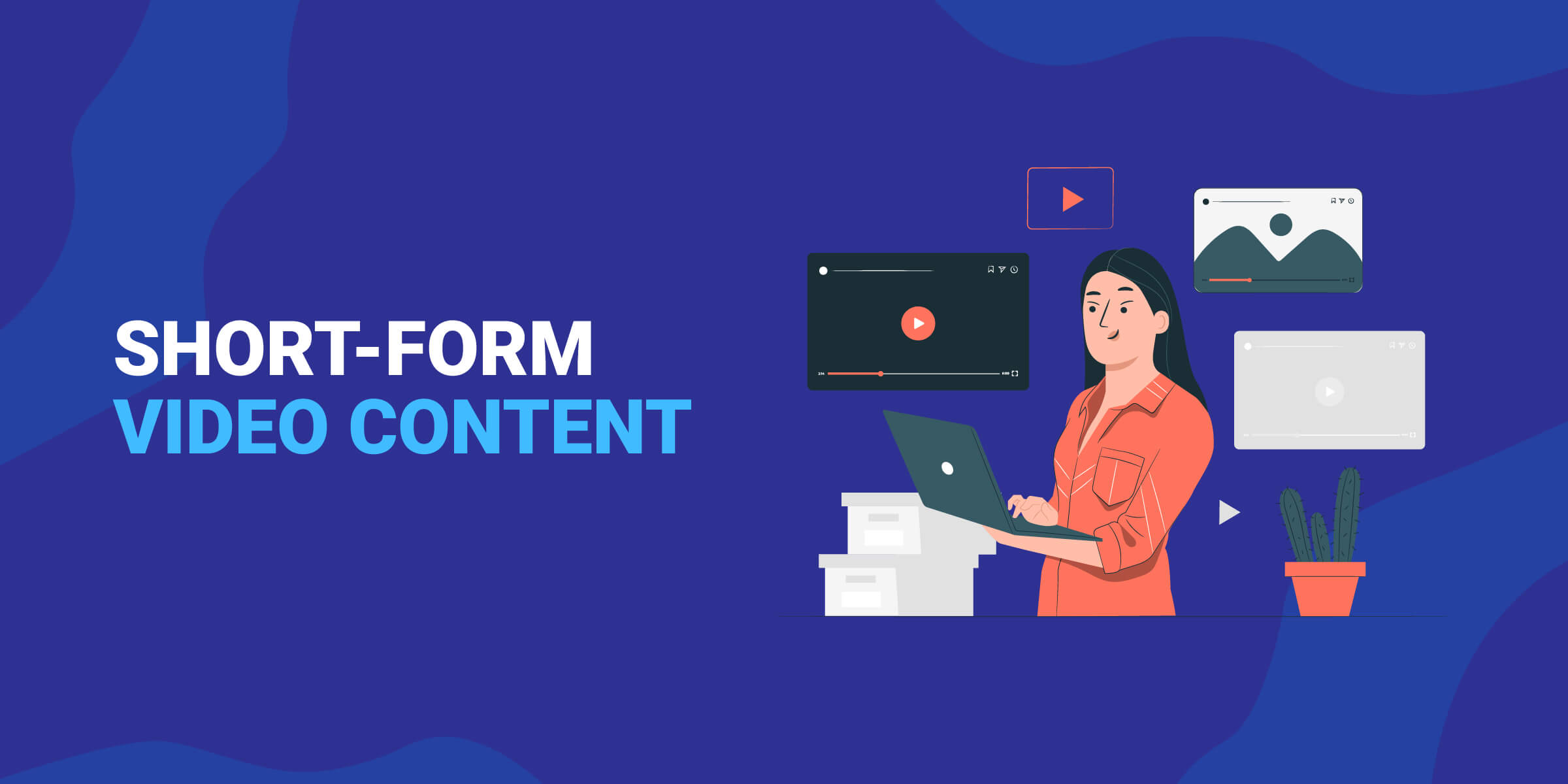 Short Form Video Content