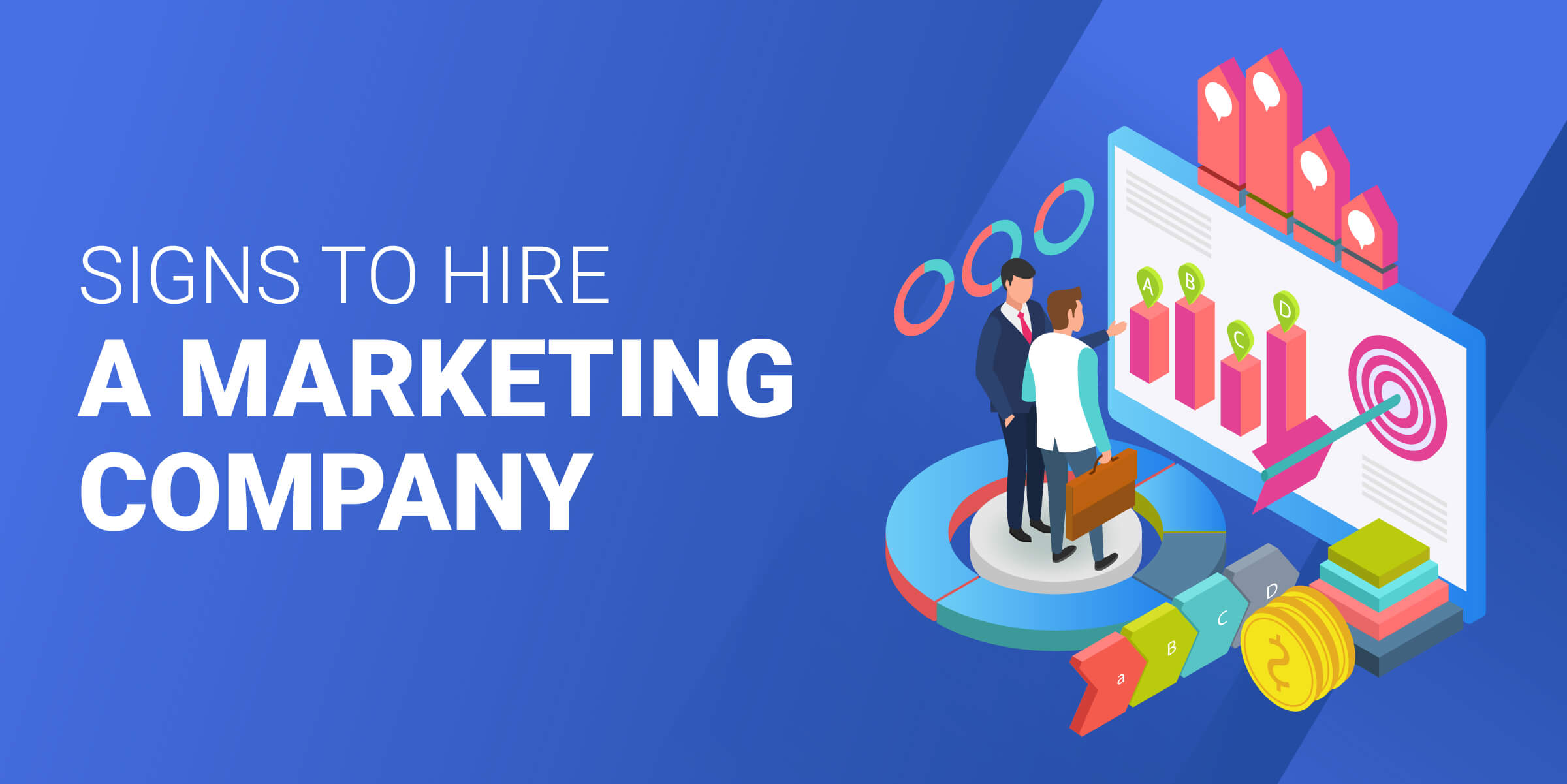 Signs to Hire Marketing Company