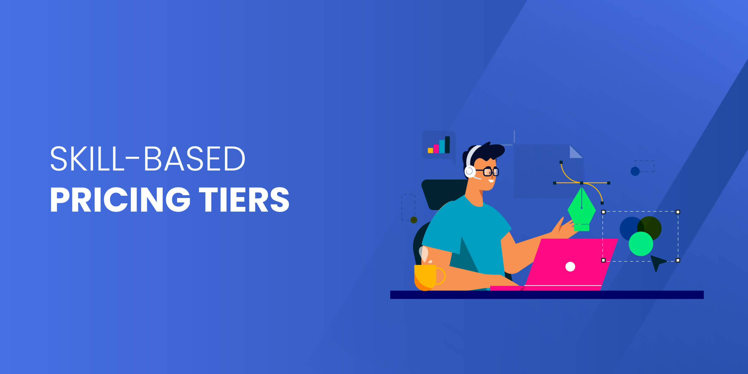 Skill Based Pricing Tiers
