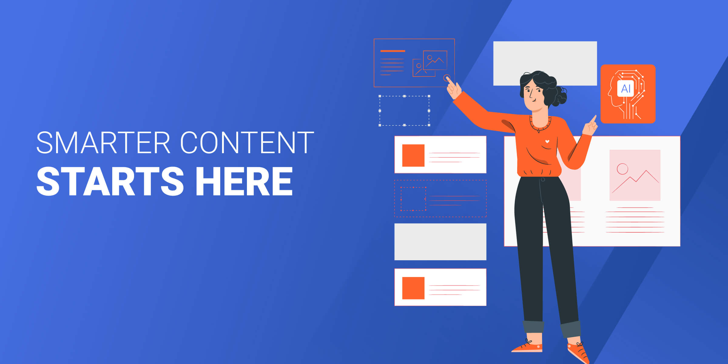 Smarter Content Starts Here