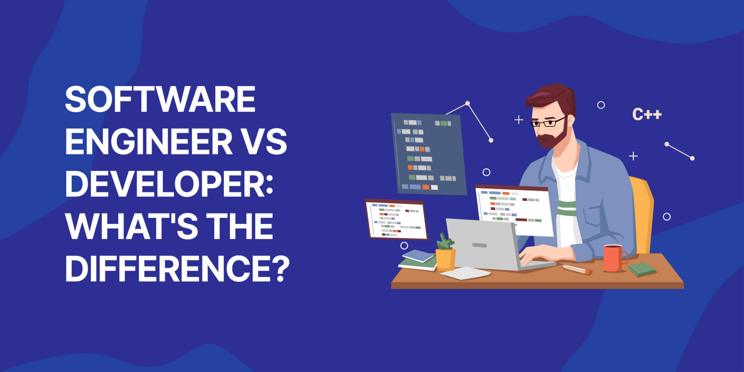 Software Engineer vs Developer Whats the Difference