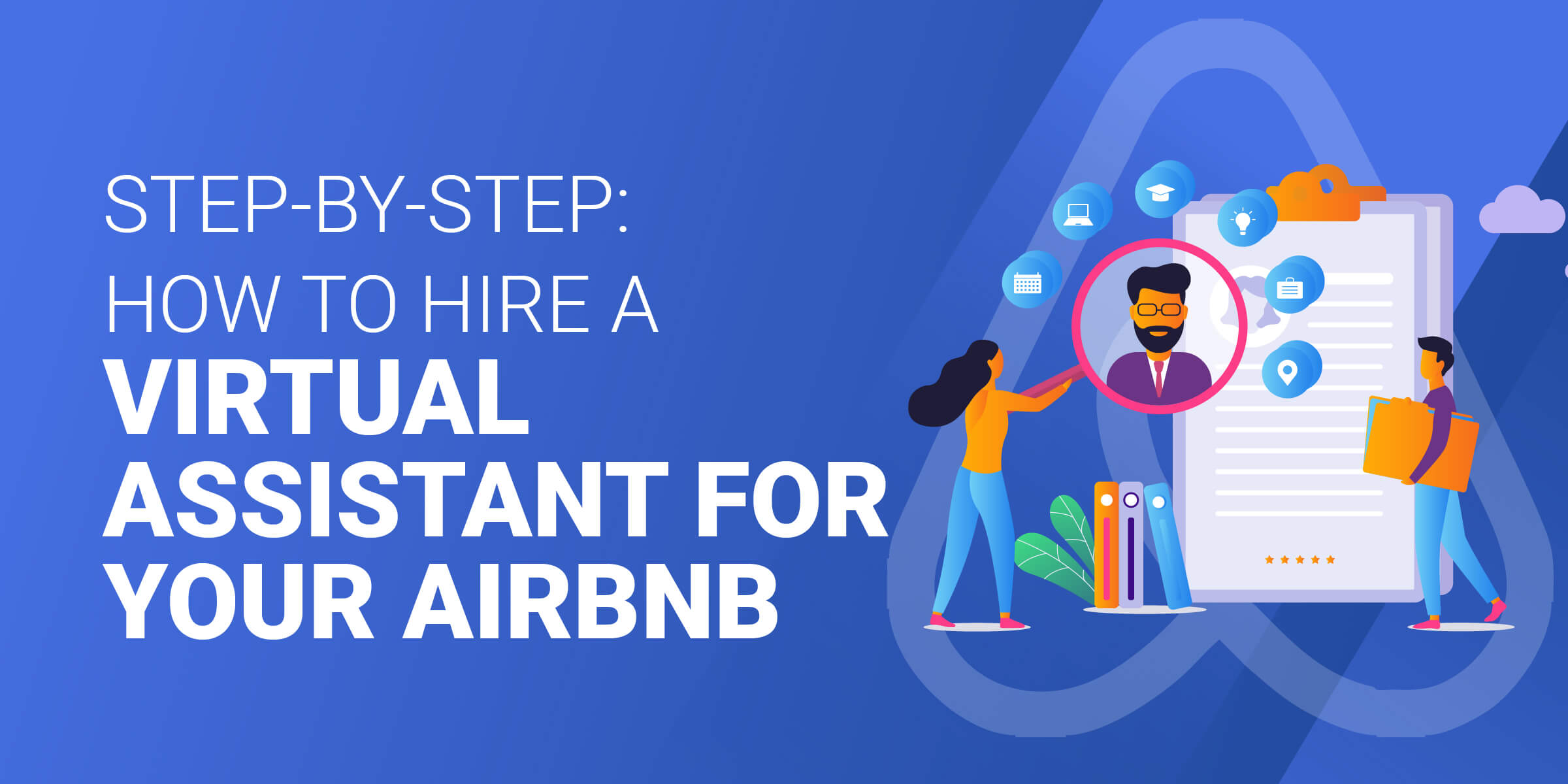 Step by Step How to Hire Airbnb VA
