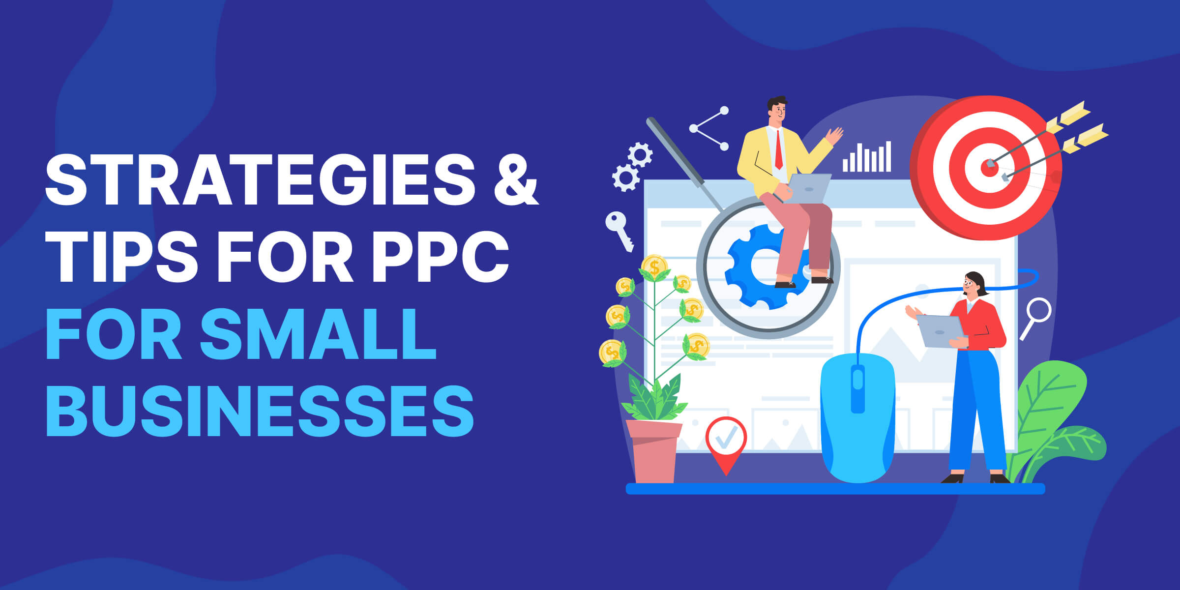 Strategies Tips for PPC for Small Businsses