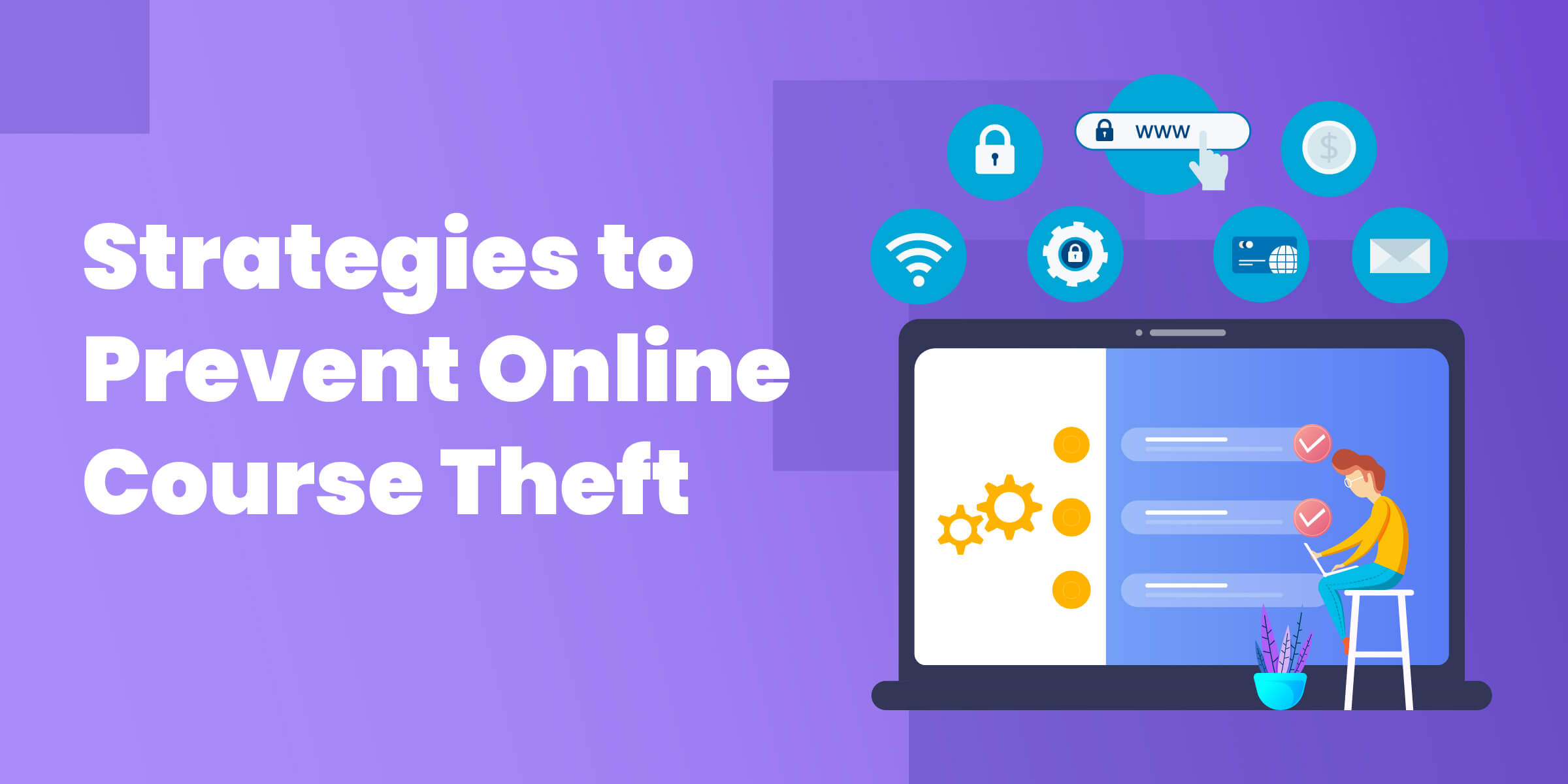 Strategies to Prevent Online Course Theft